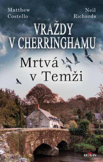 Vraždy v Cherringhamu - Mrtvá v Temži - Matthew Costello, Neil Richards - e-kniha