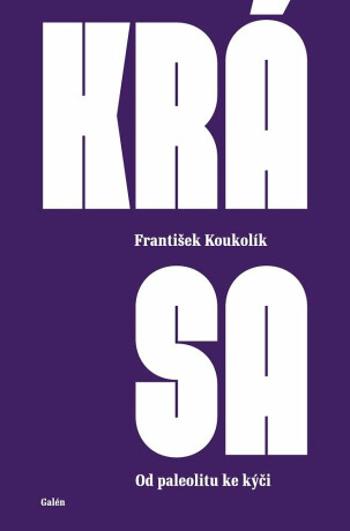 Krása - František Koukolík