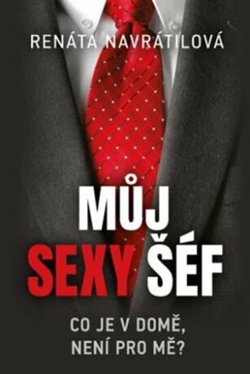 Můj sexy šéf - Renáta Navrátilová