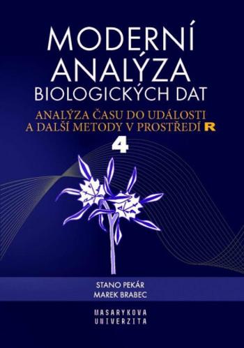 Moderní analýza biologických dat 4. díl - Analýza času do události a další metody v prostředí R - Marek Brabec, Stanislav Pekár