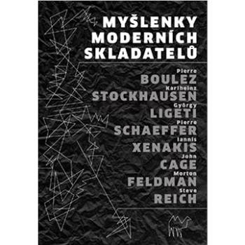 Myšlenky moderních skladatelů (978-80-87054-65-9)