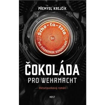 Čokoláda pro wehrmacht (978-80-275-0533-3)