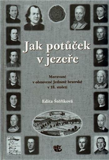 Jak potůček v jezeře - Edita Štěříková