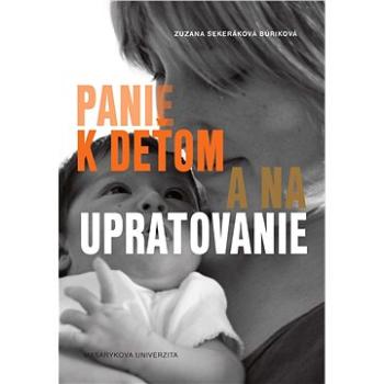 Panie k deťom a na upratovanie (978-80-210-8762-0)