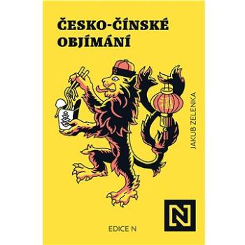 Česko-čínské objímání (978-80-907922-6-5)