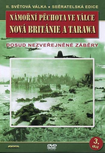 Námořní pěchota ve válce (3. díl) - Nová Británie a Tarawa (DVD) (papírový obal)