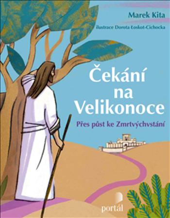 Čekání na Velikonoce - Marek, Kita, Łoskot-Cichocka, Dorota