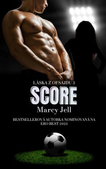 SCORE - Marcy Jell - e-kniha