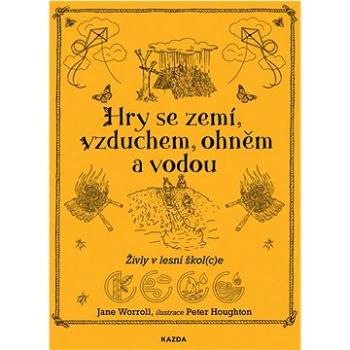 Hry se zemí, vzduchem, ohněm a vodou (978-80-7670-028-4)