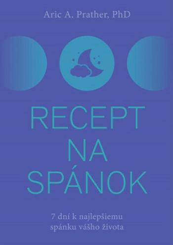 Recept na spánok - Aric A. Prather