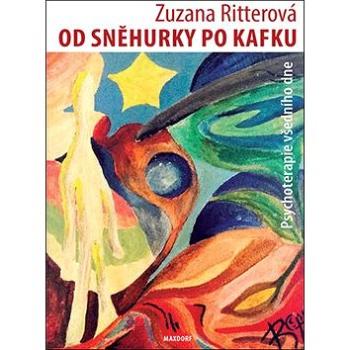 Od Sněhurky po Kafku: Psychoterapie všedního dne (978-80-7345-578-1)