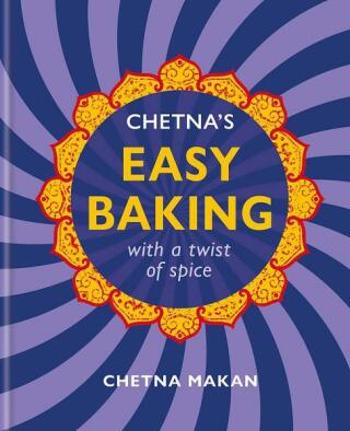 Chetna's Easy Baking - Chetna Makan