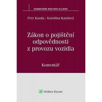 Zákon o pojištění odpovědnosti z provozu vozidla: Komentář (978-80-7552-259-7)