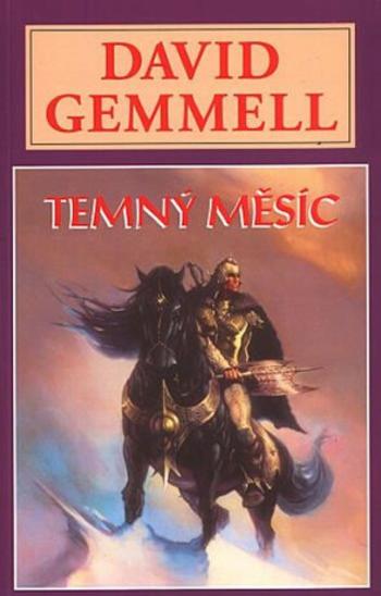 Temný měsíc - David Gemmell