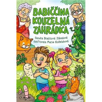 Babiččina kouzelná zahrádka (978-80-271-1704-8)