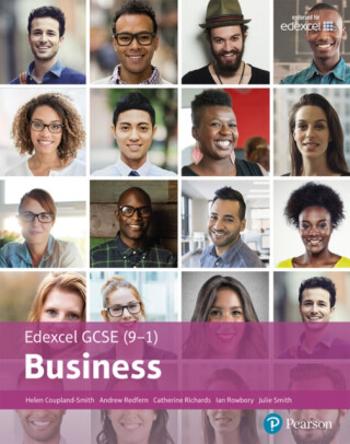 Edexcel GCSE (9-1) Business Student Book - Julie Smith, Andrew Redfern, Ian Rowbory, Helen Coupland-Smith, Cathy Richards