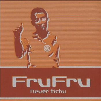 Fru Fru: Nevěř tichu - CD (MAM295-2)