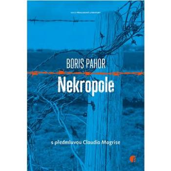 Nekropole: s předmluvou Claudia Magrise (978-80-88456-07-0)