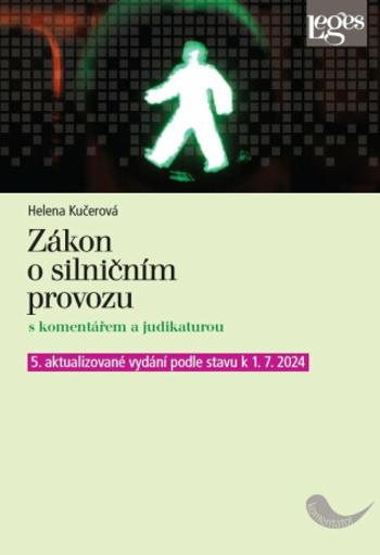 Zákon o silničním provozu s komentářem a judikaturou - Helena Kučerová