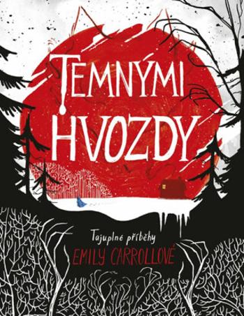 Temnými hvozdy - Carrollová Emily