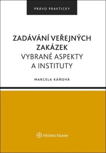 Zadávání veřejných zakázek - Marcela Káňová