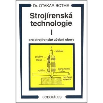 Strojírenská technologie I pro strojírenské učební obory (978-80-85920-42-0)