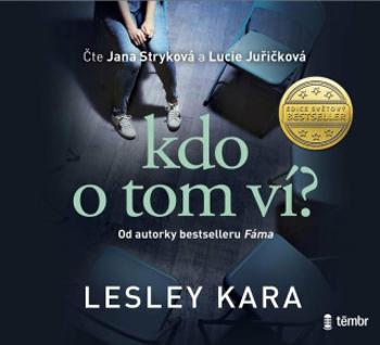 Kdo o tom ví - Lesley Kara - audiokniha