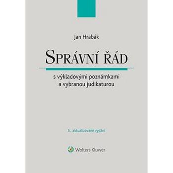 Správní řád s výkladovými poznámkami a vybranou judikaturou - 5. aktualizované vydání (999-00-017-9926-7)