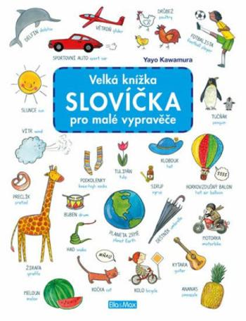 Velká knížka - Slovíčka pro malé vypravěče - Axel Scheffler, Yao Kawamura