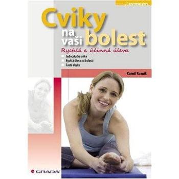 Cviky na vaši bolest (978-80-247-2391-4)