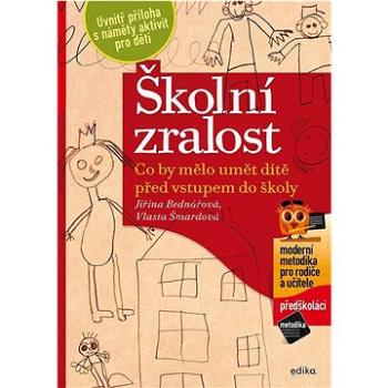 Školní zralost: Co by mělo umět dítě před vstupem do školy (978-80-266-1751-8)