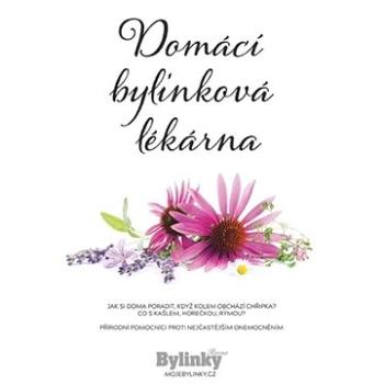 Domácí bylinková lékárna  (978-80-907812-0-7)