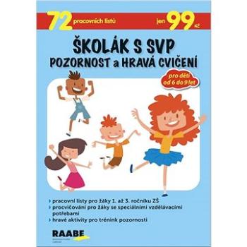 Školák s SVP Pozornost a hravá cvičení (978-80-7496-460-2)