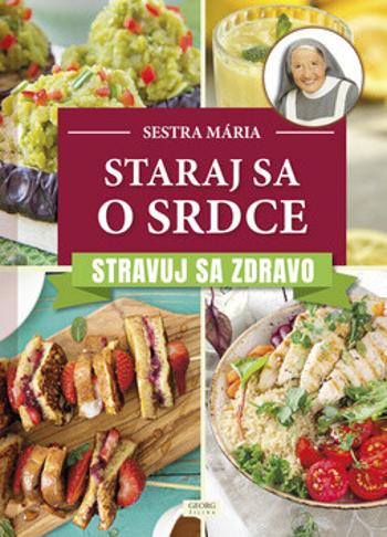 Staraj sa o srdce - Sestra Mária