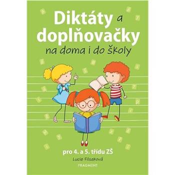 Diktáty a doplňovačky na doma i do školy: pro 4. a 5. třídu ZŠ (978-80-253-5891-7)