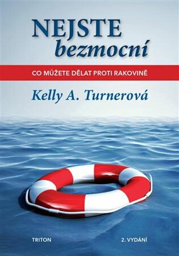 Nejste bezmocní - Kelly A. Turner