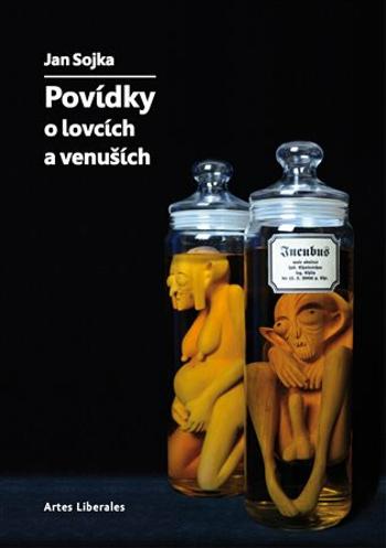 Povídky o lovcích a venuších - Jan Sojka