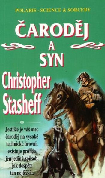 Čarodej a syn - Christopher Stasheff