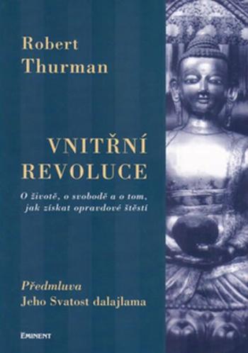 Vnitřní revoluce - Thurman Robert