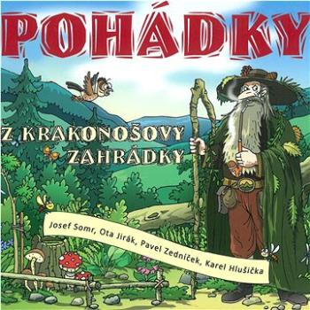 Josef Somr, Ota Jirák, Pavel Z: Adamec: Pohádky z Krakonošovy zahrádky - CD (859415658302)