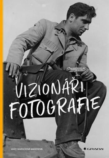 Vizionáři fotografie - Mary Warner Marien