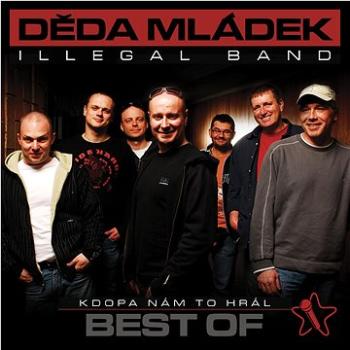 Děda Mládek Illegal Band: Kdopa nám to hrál? - CD (0679492)