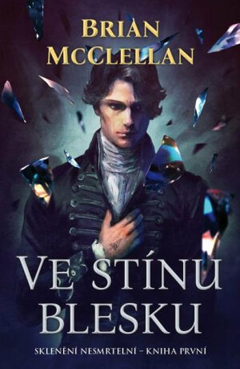 Ve stínu blesku - Brian McClellan