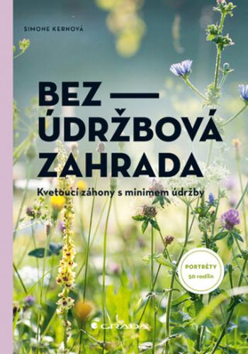 Bezúdržbová zahrada - Simone Kernová