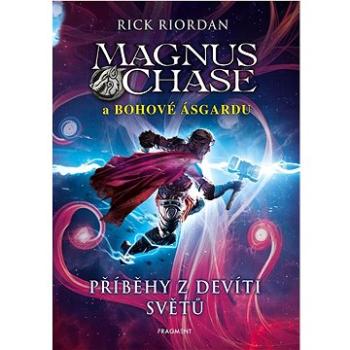 Magnus Chase a bohové Ásgardu Příběhy z devíti světů (978-80-253-5532-9)