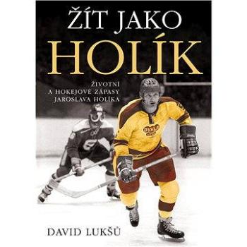 Žít jako Holík (978-80-742-5240-2)