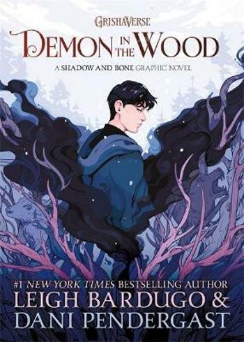 Demon in the Wood - Leigh Bardugová, Dani Pendergast