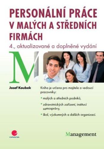 Personální práce v malých a středních firmách - Josef Koubek - e-kniha