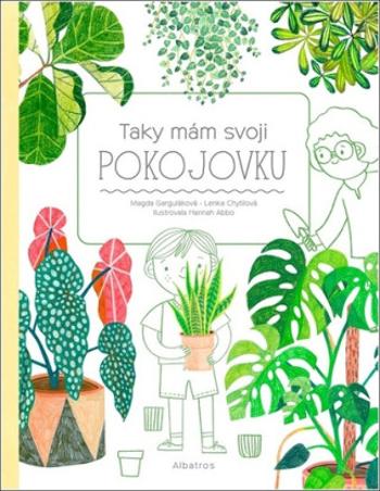 Taky mám svoji pokojovku - Lenka Chytilová, Magda Garguláková