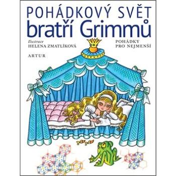 Pohádkový svět bratří Grimmů: Pohádky pro nejmenší (978-80-7483-013-6)